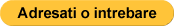 Adresati o Intrebare